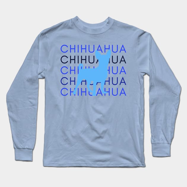 The Chihuahua Life Long Sleeve T-Shirt by Stupid Coffee Designs